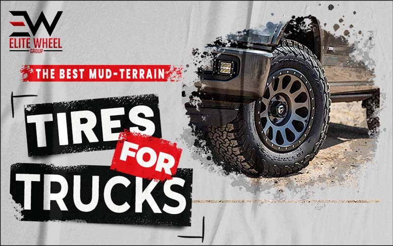 The Best Mud-Terrain Tires For Trucks